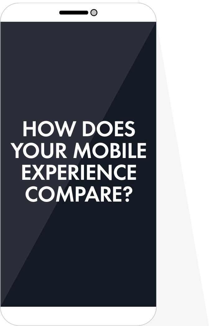 how does your mobile experience compare?