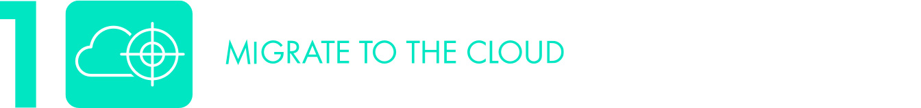 Migrate to the cloud