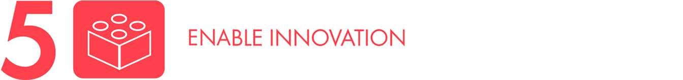 Enable innovation